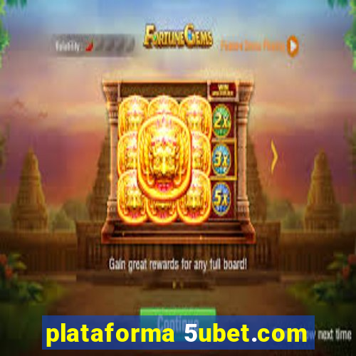 plataforma 5ubet.com